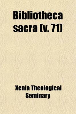 Book cover for Bibliotheca Sacra (Volume 71)