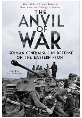 Book cover for Anvil of War: German Generalship in Defence on the Eastern Front