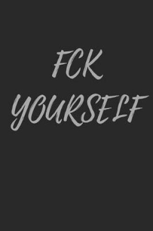 Cover of Fck Yourself