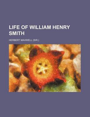 Book cover for Life of William Henry Smith