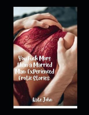 Book cover for You Fuck More than a Married Man