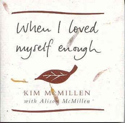 Book cover for When I Loved Myself Enough