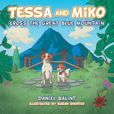 Book cover for Tessa and Miko Cross the Great Blue Mountain