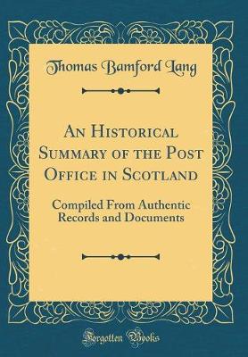 Cover of An Historical Summary of the Post Office in Scotland