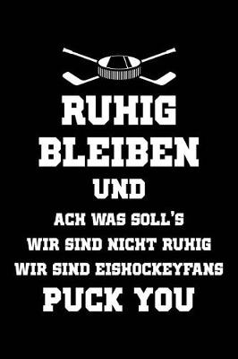 Book cover for Eishockey-Fans Sind Nicht Ruhig