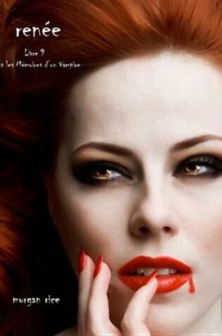 Cover of Renee (Livre 9 Dans Les Memoires D Un Vampire)