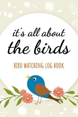 Book cover for It's All About The Birds