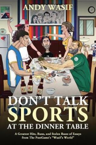 Cover of Don't Talk Sports at the Dinner Table