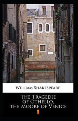 Book cover for The Tragedie of Othello, the Moore of Venice Annotated
