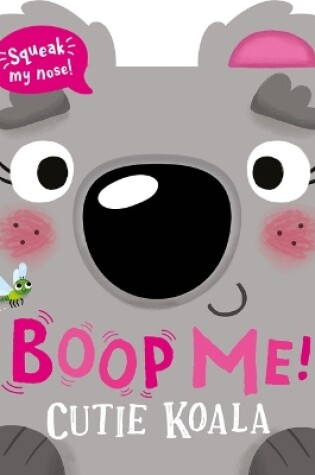 Cover of Boop My Nose Cutie Koala