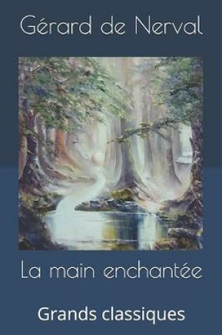 Cover of La main enchantée