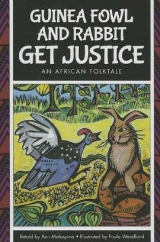 Cover of Guinea Fowl and Rabbit Get Justice