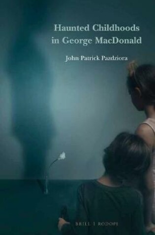 Cover of Haunted Childhoods in George MacDonald
