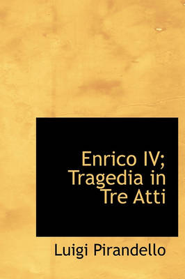 Book cover for Enrico IV; Tragedia in Tre Atti