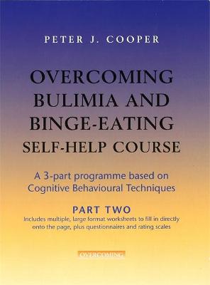 Book cover for Overcoming Bulimia and Binge-Eating Self Help Course: Part Two