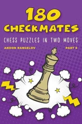 Cover of 180 Checkmates Chess Puzzles in Two Moves, Part 5