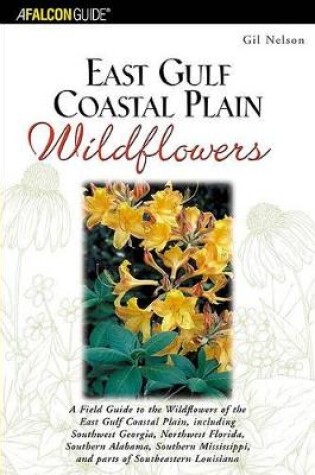 Cover of East Gulf Coastal Plain Wildflowers