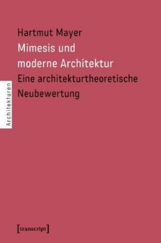 Cover of Mimesis Und Moderne Architektur