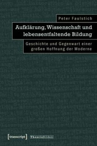 Cover of Aufklarung, Wissenschaft Und Lebensentfaltende Bildung