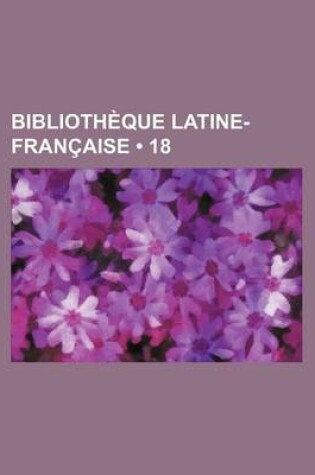 Cover of Bibliotheque Latine-Francaise (18)