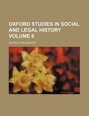 Book cover for Oxford Studies in Social and Legal History Volume 6