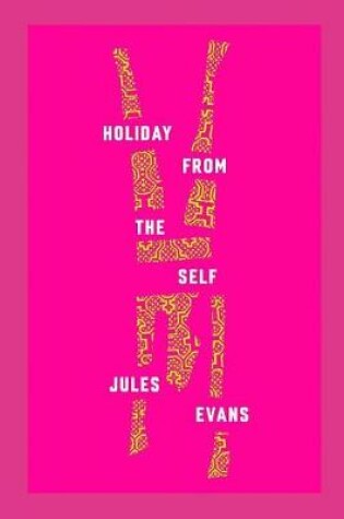 Cover of Holiday From The Self