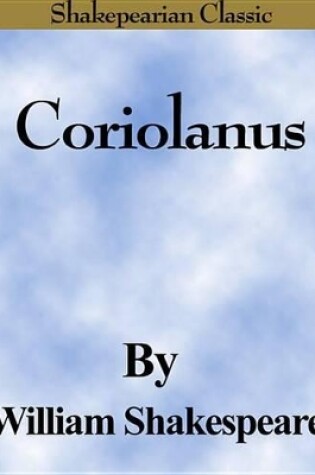 Cover of Coriolanus (Shakespearian Classics)