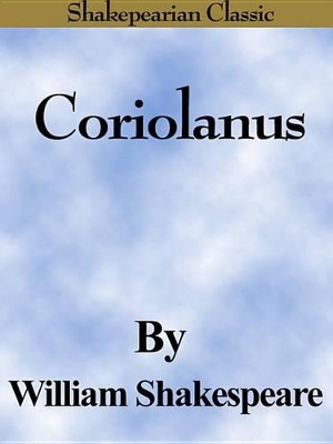 Book cover for Coriolanus (Shakespearian Classics)