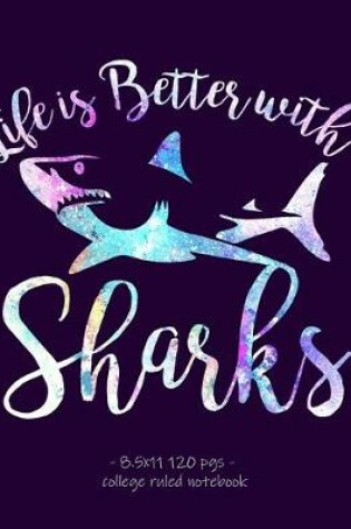 Cover of Life Is Better with Sharks