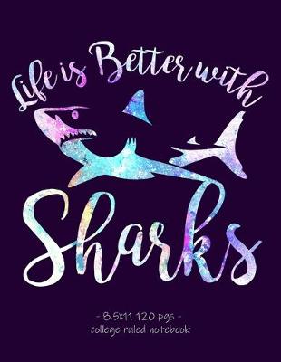 Cover of Life Is Better with Sharks