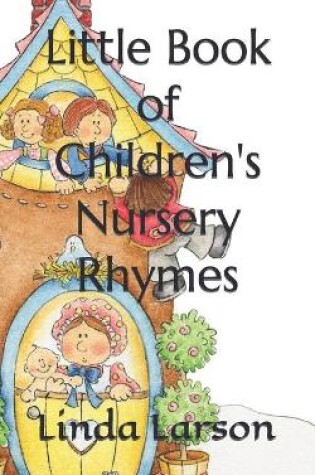 Cover of Little Book of Children's Nursery Rhymes