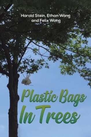 Cover of Plastic Bags In Trees