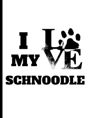 Book cover for I love my Schnoodle