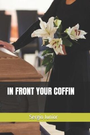 Cover of In Front Your Coffin