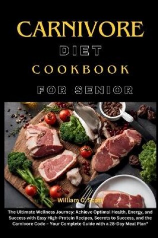 Cover of Carnivore Diet Cookbook for Senior