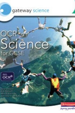 Cover of Gateway Science: OCR Science for GCSE Foundation Student Book