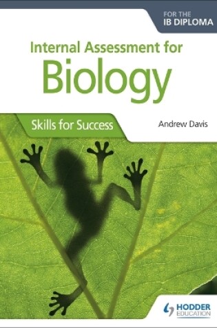 Cover of Internal Assessment for Biology for the IB Diploma
