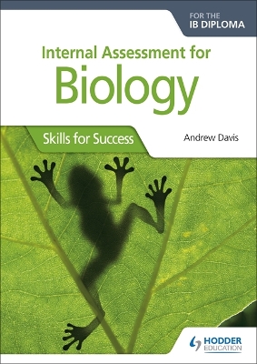 Book cover for Internal Assessment for Biology for the IB Diploma