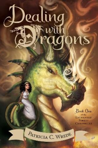Cover of Dealing with Dragons: Enchanted Forest Chronicles Bk 1