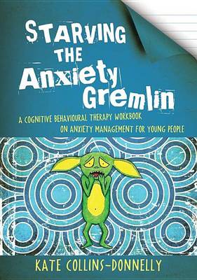 Cover of Starving the Anxiety Gremlin