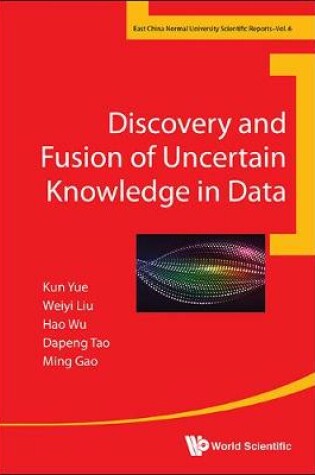 Cover of Discovery And Fusion Of Uncertain Knowledge In Data