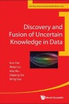 Book cover for Discovery And Fusion Of Uncertain Knowledge In Data