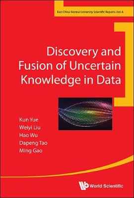 Book cover for Discovery And Fusion Of Uncertain Knowledge In Data