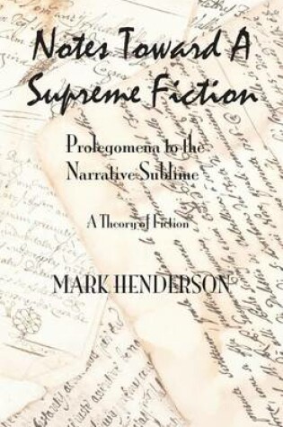 Cover of Notes Toward A Supreme Fiction