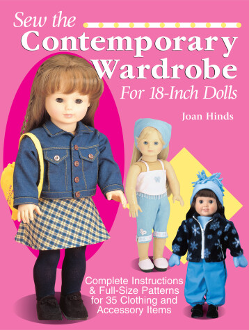 Cover of Sew the Contemporary Wardrobe for 18-inch Dolls