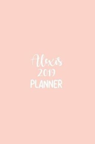 Cover of Alexis 2019 Planner