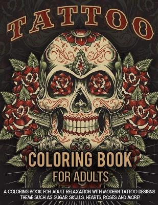 Book cover for Tattoo Coloring Book For Adults