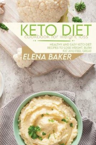 Cover of Keto Diet Cookbook For Weight Loss