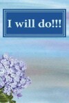 Book cover for I Will Do!!!