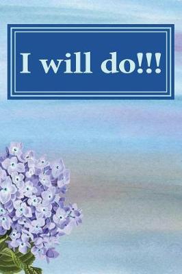 Cover of I Will Do!!!